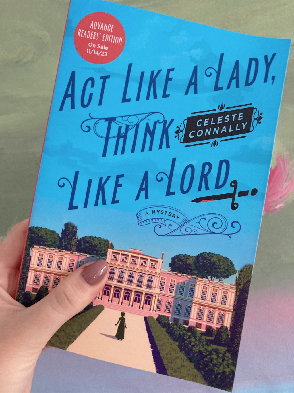 Book Review | “Act Like A Lady, Think Like A Lord”, by Celeste Connally
